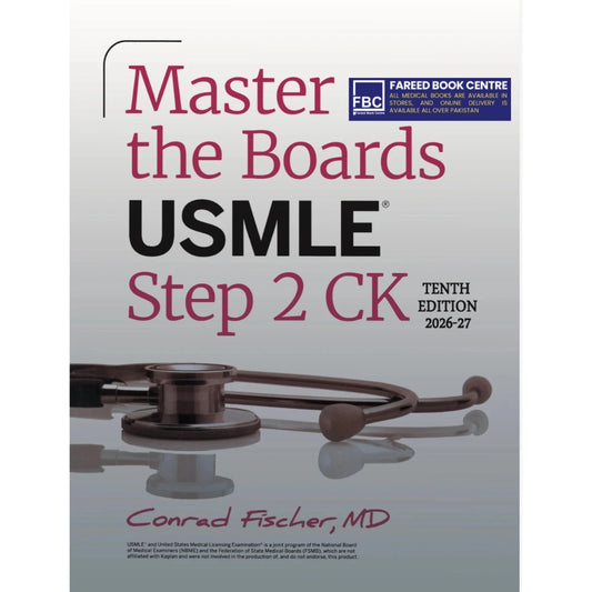 Master the Boards USMLE Step 2 CK Tenth Edition (2026–2027) by Conrad Fischer, MD