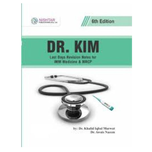 Dr Kim Last Days Revision Notes for IMM Medicine & MRCP 6th Edition