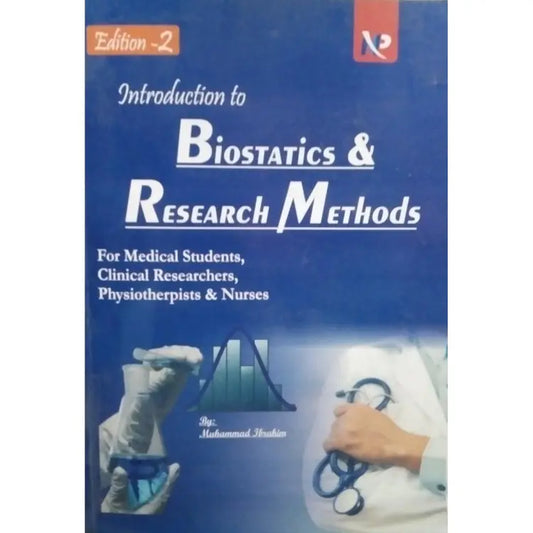 Introduction to Biostatistics and Research Methods By Muhammad Ibrahim