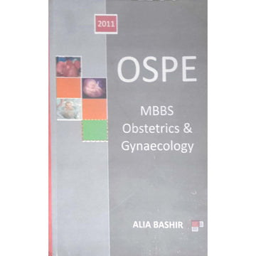 OSPE MBBS OBSTETRICS & GYNAECOLOGY ALIA BASHIR