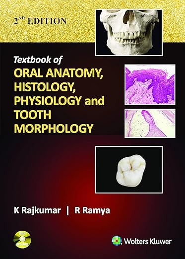Textbook of Oral Anatomy, Physiology, Histology and Tooth Morphology, 2/e