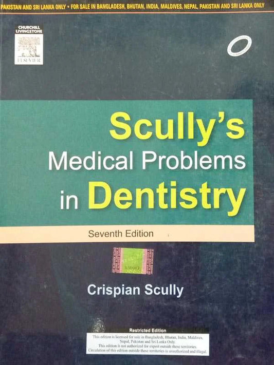 SCULLY’S MEDICAL PROBLEMS IN DENTISTRY