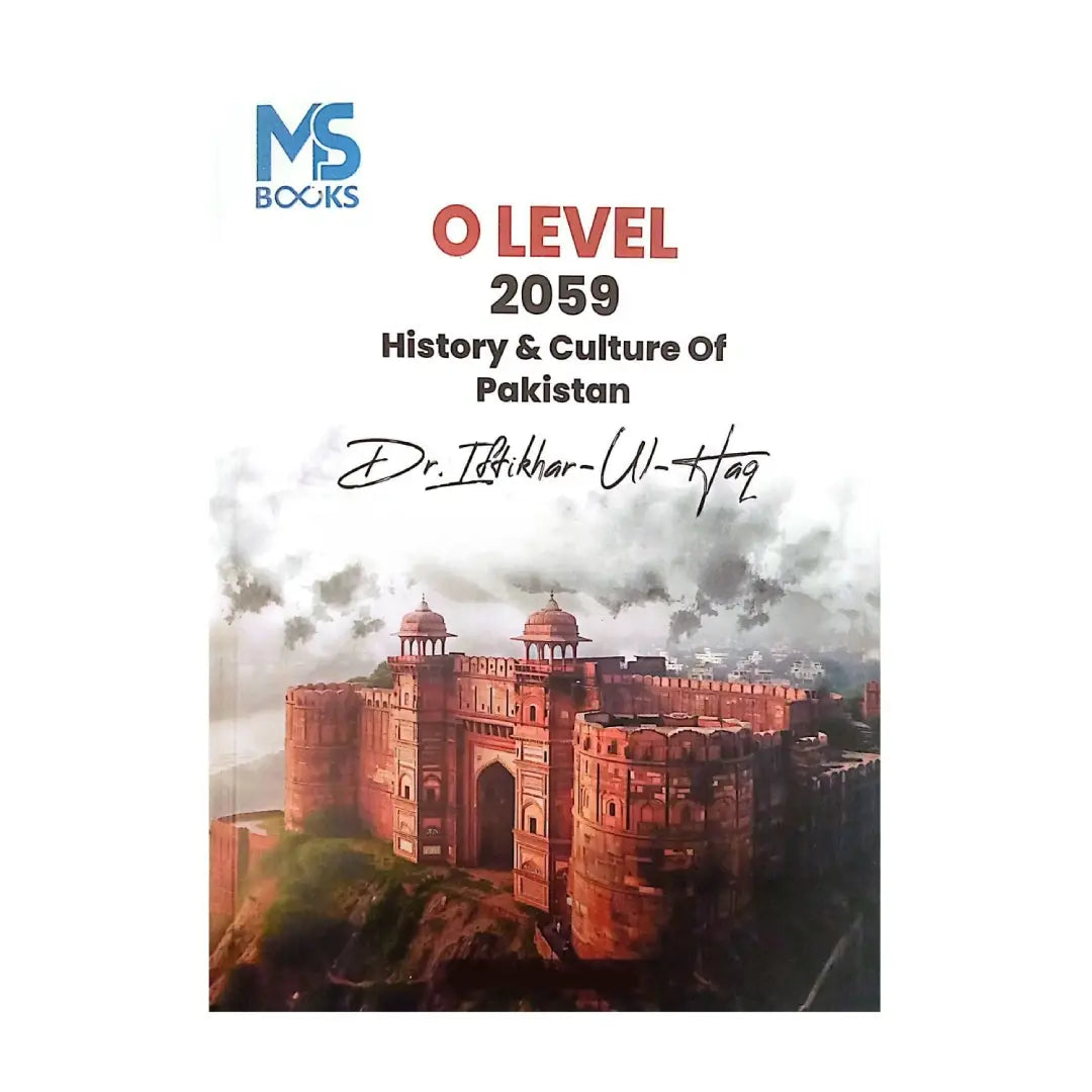 O Level 2059 History & Culture of Pakistan by Dr. Iftikhar ul Haq