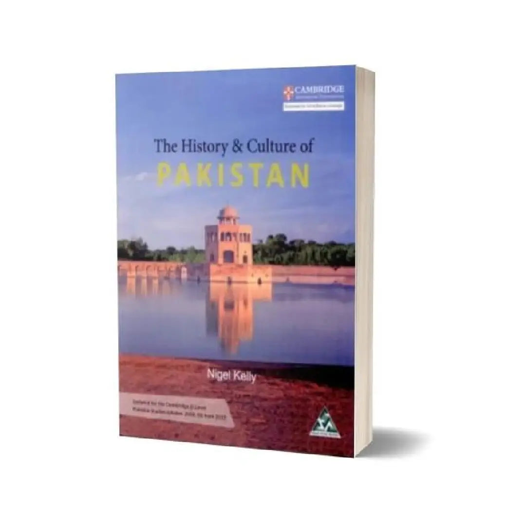 Cambridge The History & Culture of Pakistan O Level Pakistan Studies