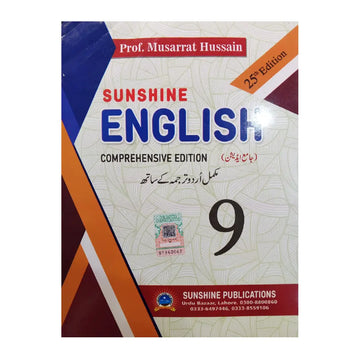 SUNSHINE ENGLISH — Comprehensive Edition (25th Edition) By Prof. Musarrat Hussain (Class 9)