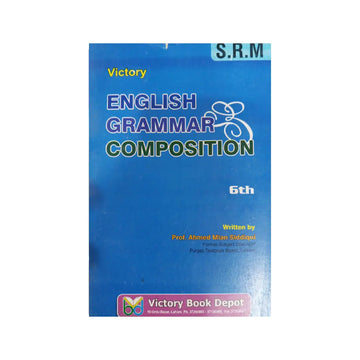 Victory English Grammar & Composition 6th — By Prof. Ahmed Mian Siddiqui | Victory Book Depot