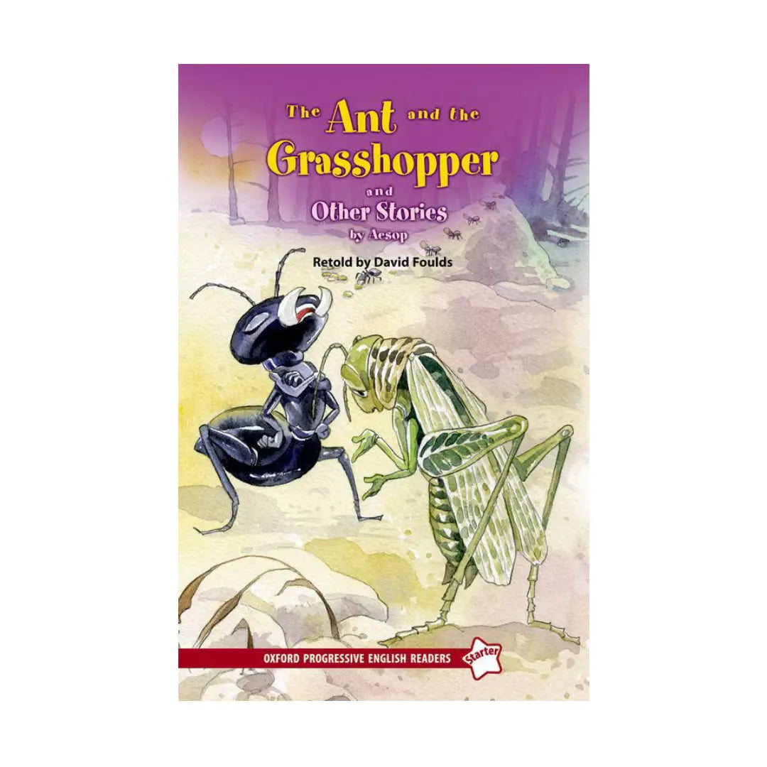 Oxford Progressive English Readers Level Starter: The Ant and the Grasshopper and Other Stories