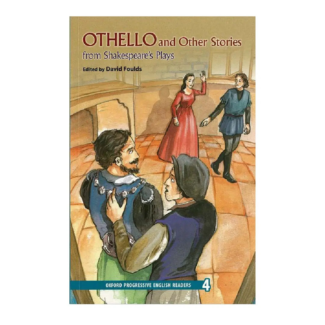 Oxford Progressive English Readers Level 4: Othello and Other Stories from Shakespeare's Plays