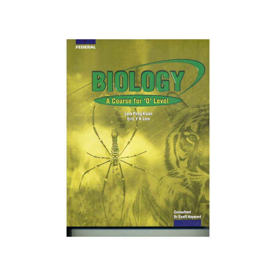 Federal Biology A Course for O level By lam peng kwan latest edition