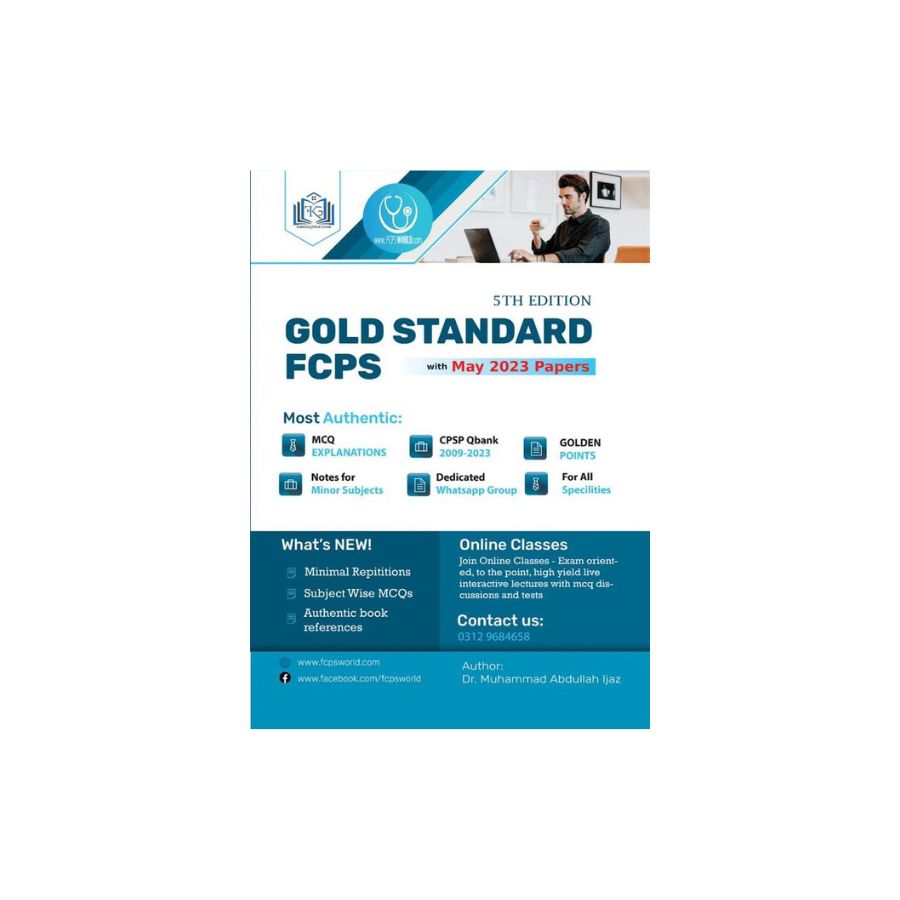 Gold Standard FCPS with May 2023 Papers By Dr M. Abdullah Ijaz 5th edition