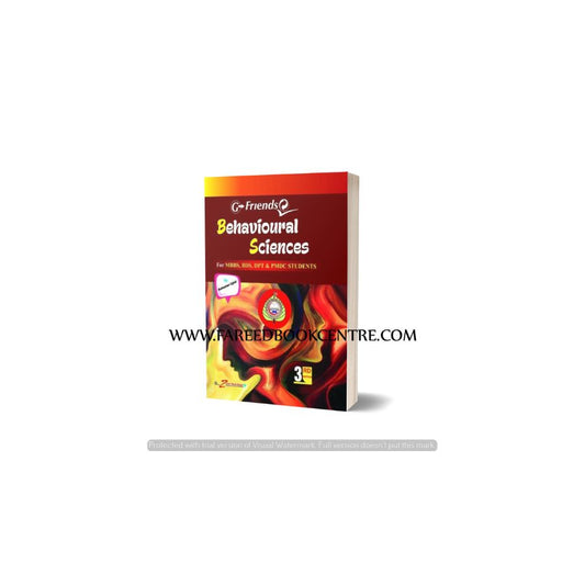G Friends Behavioural Sciences For MBBS BDS By Mubasher Iqbal 3RD EDITION