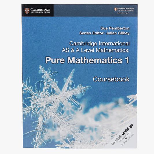 Cambridge International AS &amp; A Level Mathematics: Pure Mathematics 1 Coursebook
