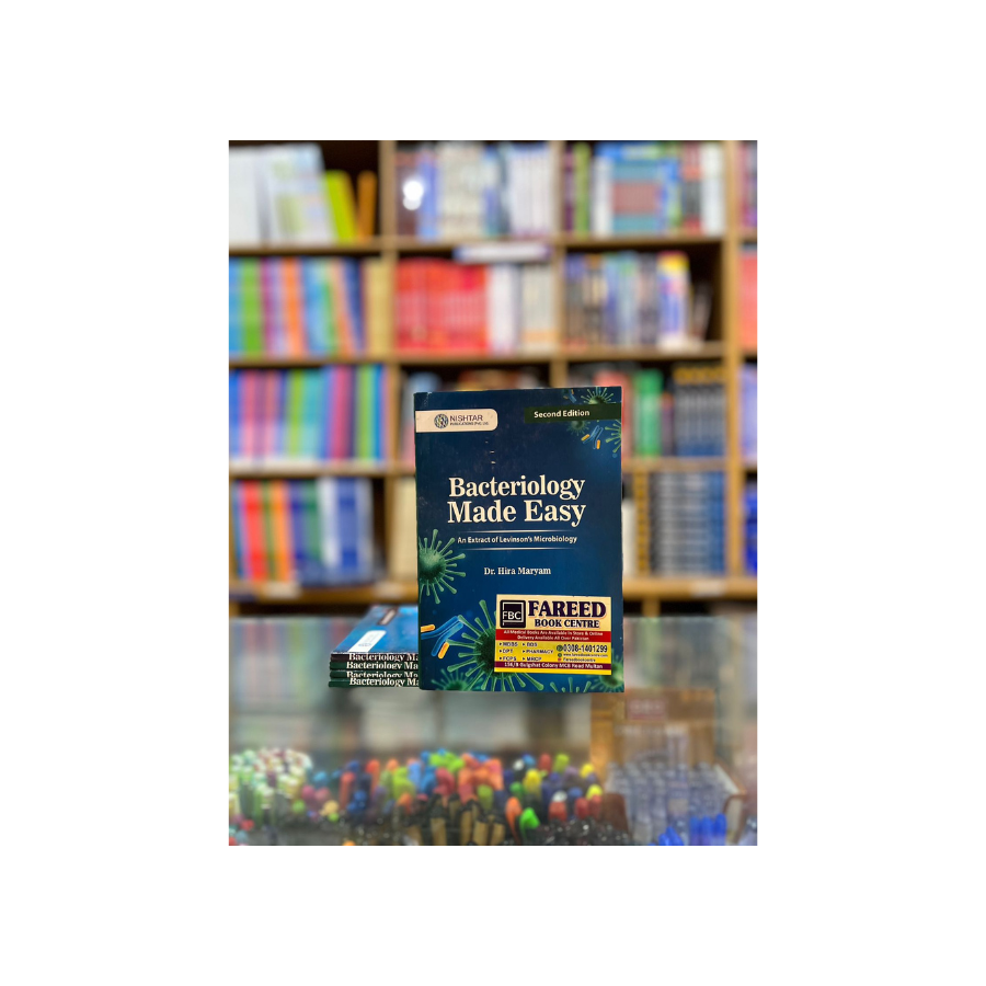 BACTERIOLOGY MADE EASY BY DR HIRA MARYAM 2ND EDITION