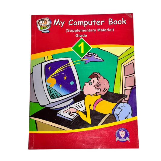 My Computer Book 1 By BHS (SUPPLEMENTARY MATERIAL)