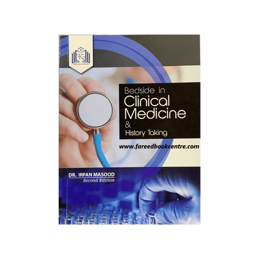 Bedside In Clinical Medicine & history Taking | Dr Irfan Masood 2nd Edition