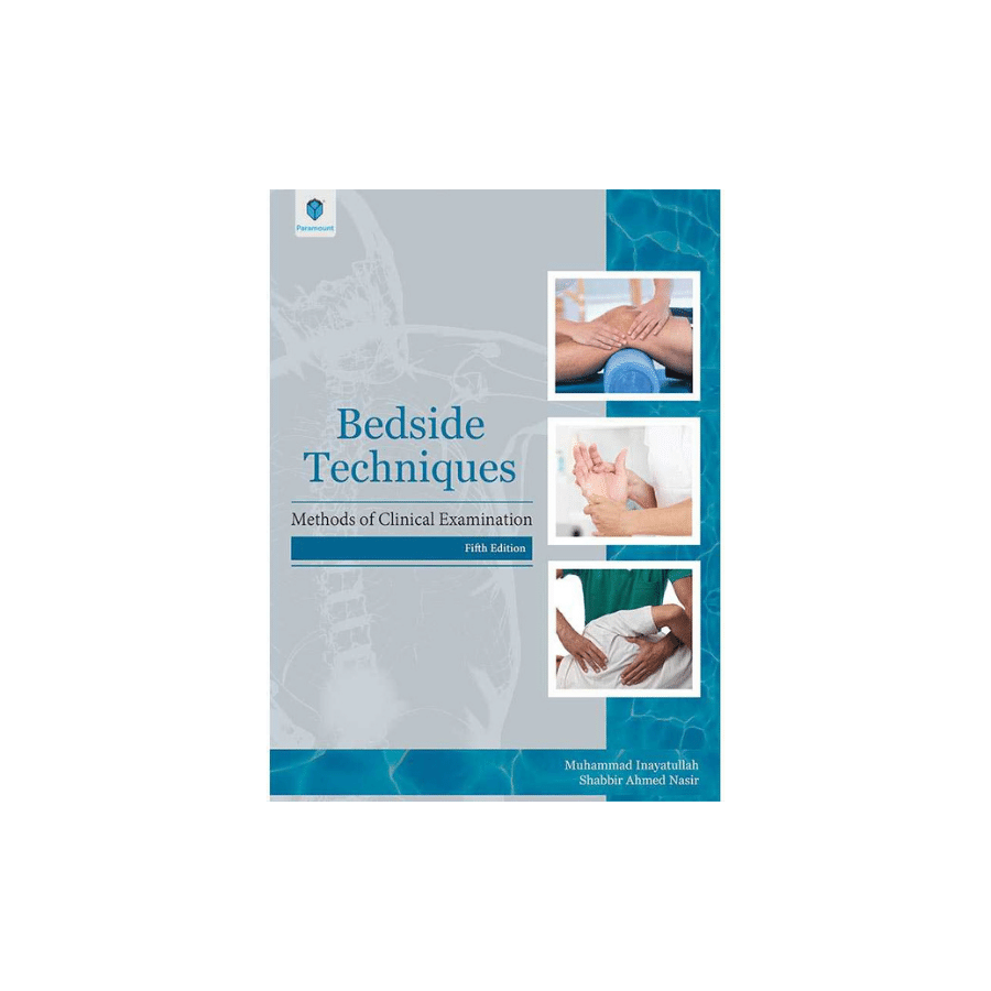 Bedside Techniques By Muhammad Inayatullah 5th Edition – Fareed Book Centre