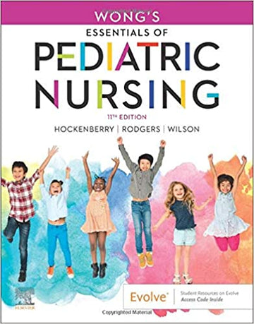 WONG'S ESSENTIALS OF PEDIATRIC NURSING, 11E