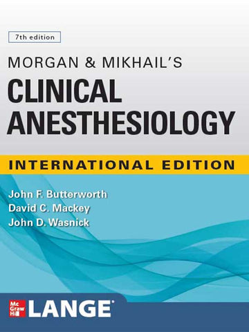 Morgan & Mikhail's Clinical Anesthesiology 7th edition