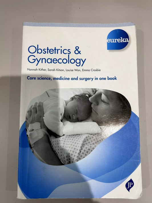 Obstetrics And Gynaecology Core Science, Medicine And Surgery In One Book