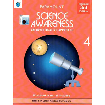 PARAMOUNT SCIENCE AWARENESS: BOOK-4 AN INVESTIGATIVE APPROACH
