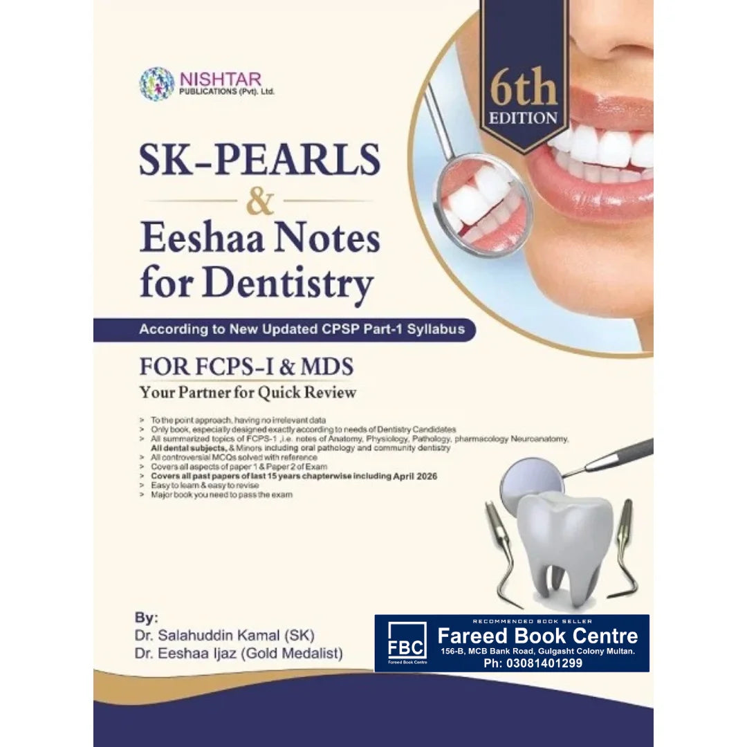 SK-PEARLS & Eeshaa Notes for Dentistry – 6th Edition | FCPS-I & MDS Exam Preparation