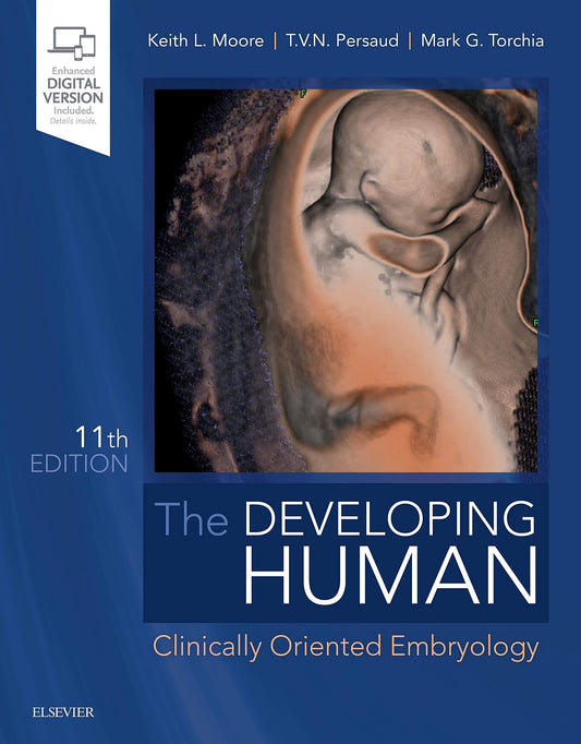 THE DEVELOPING HUMAN CLINICALLY ORIENTED EMBRYOLOGY BY KLM 11TH EDITION