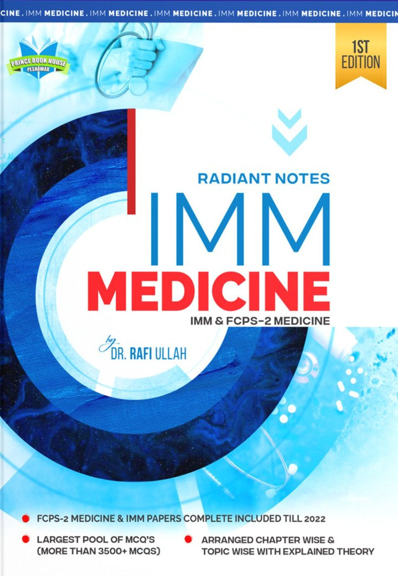 Radiant Notes IMM Medicine FCPS 1s edition By DR Rafiullah